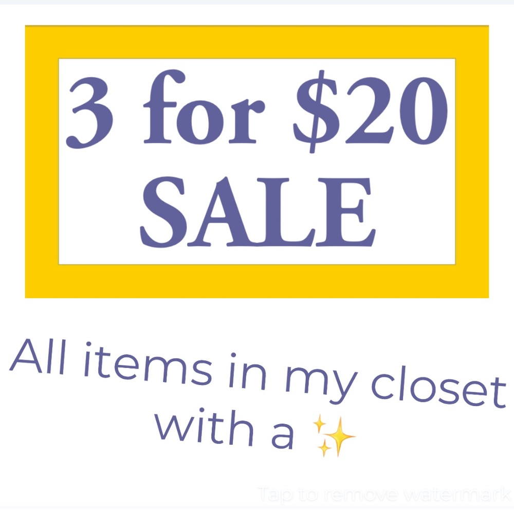 3 for $20 SPARKLE SALE! ✨✨✨✨